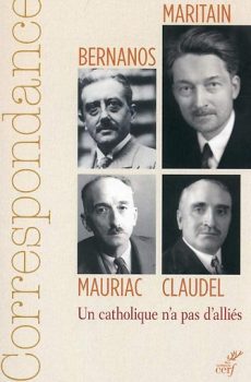 Correspondance Maritain, Mauriac, Claudel, Bernanos