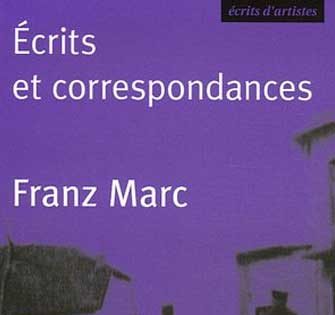 Frantz Marc - Écrits et correspondances